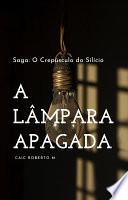 A Lâmpada Apagada