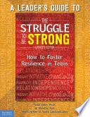 A Leader's Guide to The Struggle to Be Strong