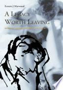 A Legacy Worth Leaving
