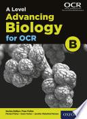 A Level Advancing Biology for OCR Student Book (OCR B)