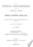 A Lexical Concordance to the Poetical Works of Percy Bysshe Shelley