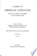 A Library of American Literature from the Earliest Settlement to the Present Time: Literature of the republic, pt. 3, 1835-1860