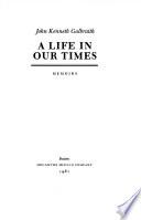 A Life in Our Times
