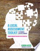 A Local Assessment Toolkit to Promote Deeper Learning