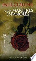 A los mártires españoles