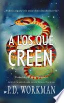 A Los Que Creen