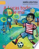 A Lucas todo le sale mal