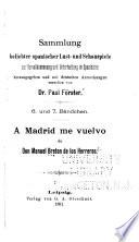 A Madrid me vuelvo ...