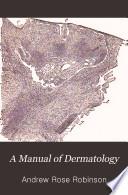 A Manual of Dermatology