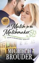 A Match for the Matchmaker (Large Print)