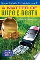 A Matter of Wife & Death