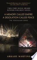 A Memory Called Empire and A Desolation Called Peace