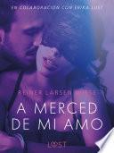A merced de mi amo - Un relato erótico