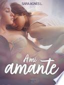 A mi amante - dos novelas cortas eróticas
