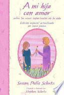 A Mi Hija Con Amor / To My Daughter With Love