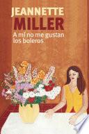 A mí no me gustan los boleros