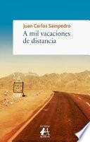A mil vacaciones de distancia