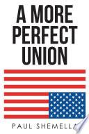 A More Perfect Union