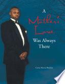 A Mother's Love Was Always There