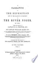A Narrative of the Expedition Sent by Her Majesty's Government to the River Niger, in 1841
