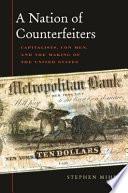 A Nation of Counterfeiters