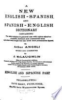 A New Dictionary of the English-Spanish and Spanish-English