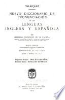 A New Pronouncing Dictionary of the Spanish and English Languages: English-Spanish