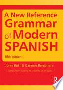 A New Reference Grammar of Modern Spanish