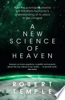 A New Science of Heaven