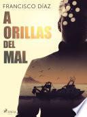 A orillas del mal