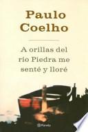 A Orillas del Río Piedra Me Senté y Lloré