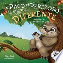 A Paco el Perezoso le encanta ser diferente: Una historia de autoestima: Sloan the Sloth Loves Being Different (Spanish Edition)