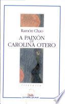 A paixón de Carolina Otero