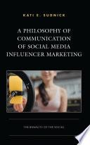 A Philosophy of Communication of Social Media Influencer Marketing