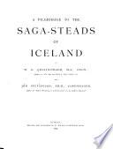 A Pilgrimage to the Saga-steads of Iceland