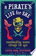 A Pirate's Life for She
