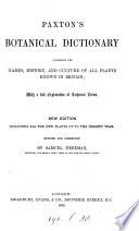 A pocket botanical dictionary, by J. Paxton assisted by prof. Lindley