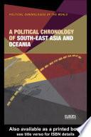 A Political Chronology of South-East Asia and Oceania