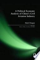 A Political Economy Analysis of China's Civil Aviation Industry