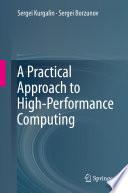 A Practical Approach to High-Performance Computing