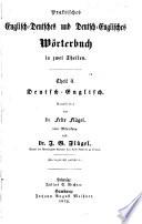 A Practical Dictionary of the English and German Languages in Two Parts ...