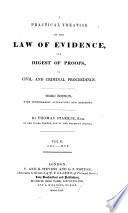 A practical Treatise of the Law of Evidence, and Digest of Proofs, in civil and criminal proceedings. (Appendix.)