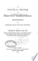 A Practical Treatise on Nervous Exhaustion (neurasthenia)