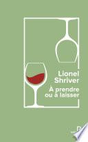 À prendre ou à laisser