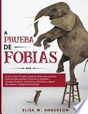 A Prueba de Fobias