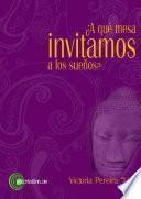 ¿A qué mesa invitaremos a los sueños?