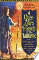 A Quest-Lover's Treasury of the Fantastic