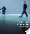 A Question of Knowledge