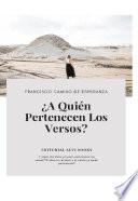 ¿a Quién Pertenecen Los Versos?