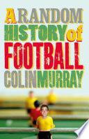 A Random History of Football